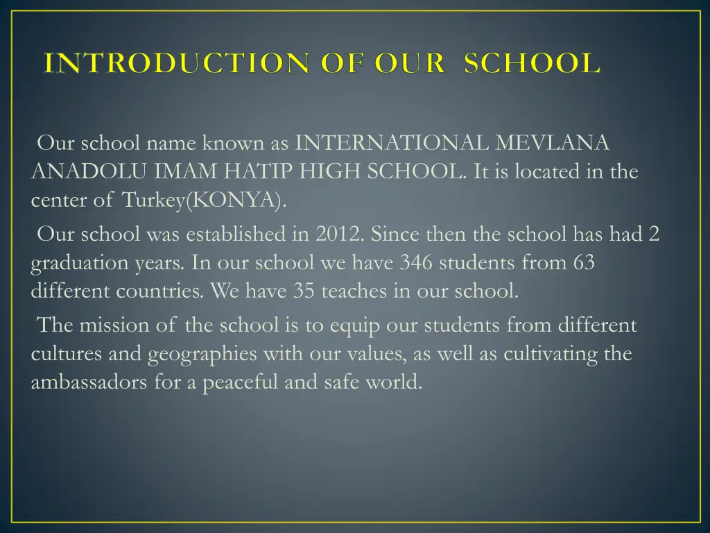 introduction of our school