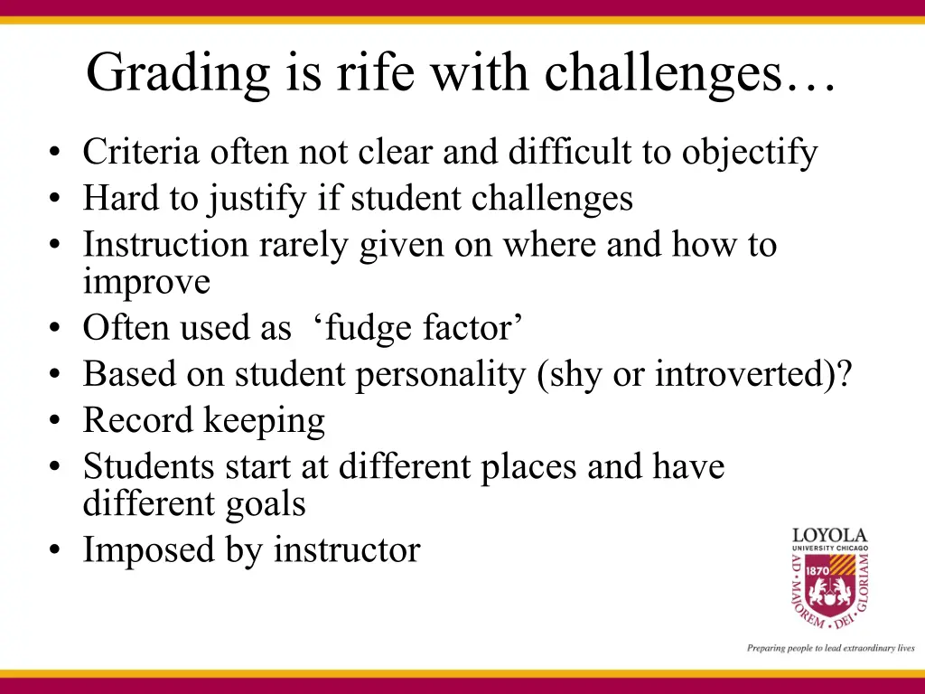 grading is rife with challenges