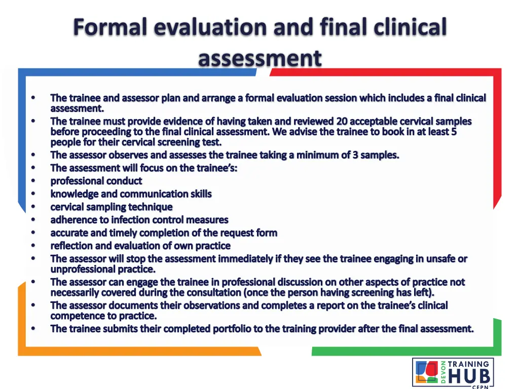 formal evaluation and final clinical assessment