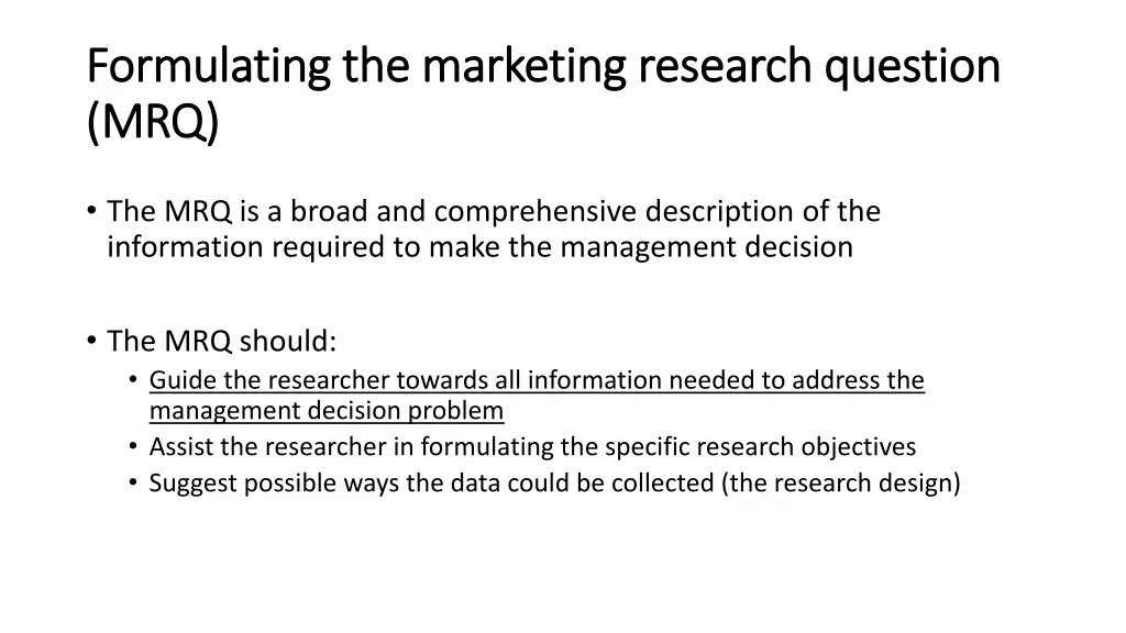 formulating the marketing research question