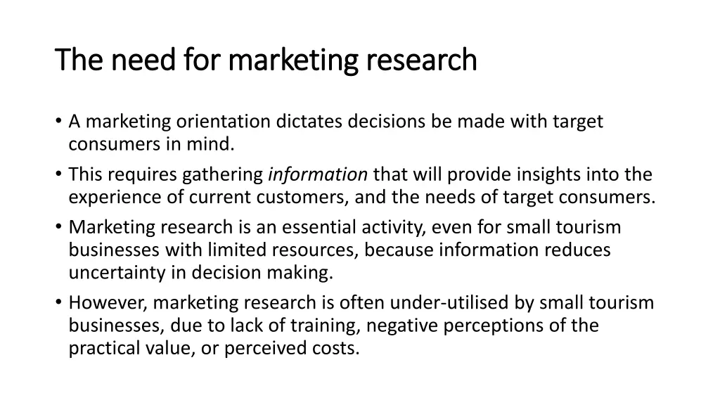 the need for marketing research the need