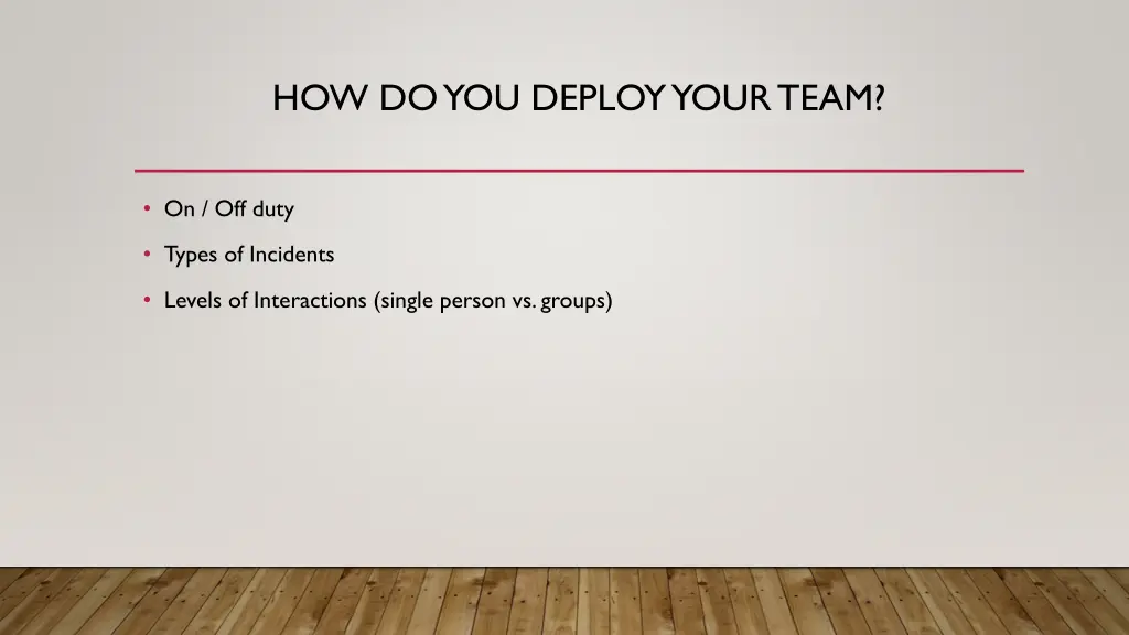 how do you deploy your team