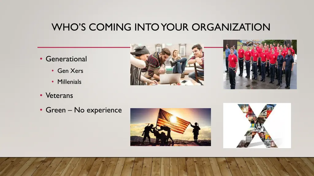 who s coming into your organization