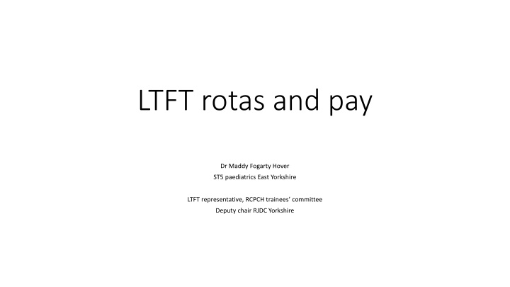 ltft rotas and pay