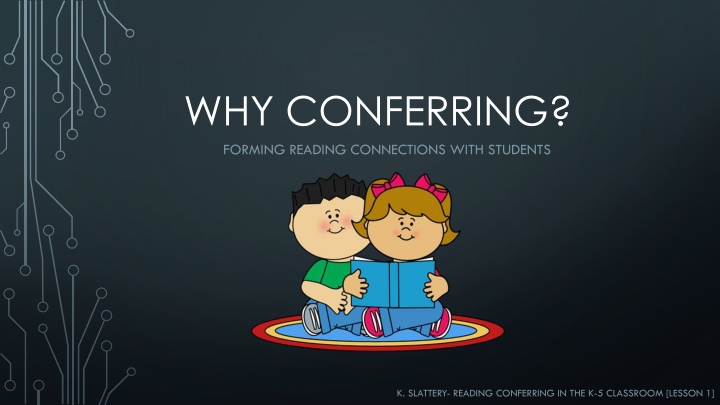 why conferring forming reading connections with