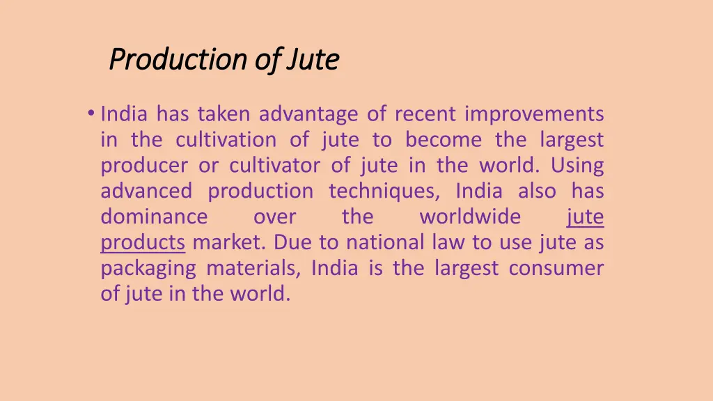 production of jute production of jute