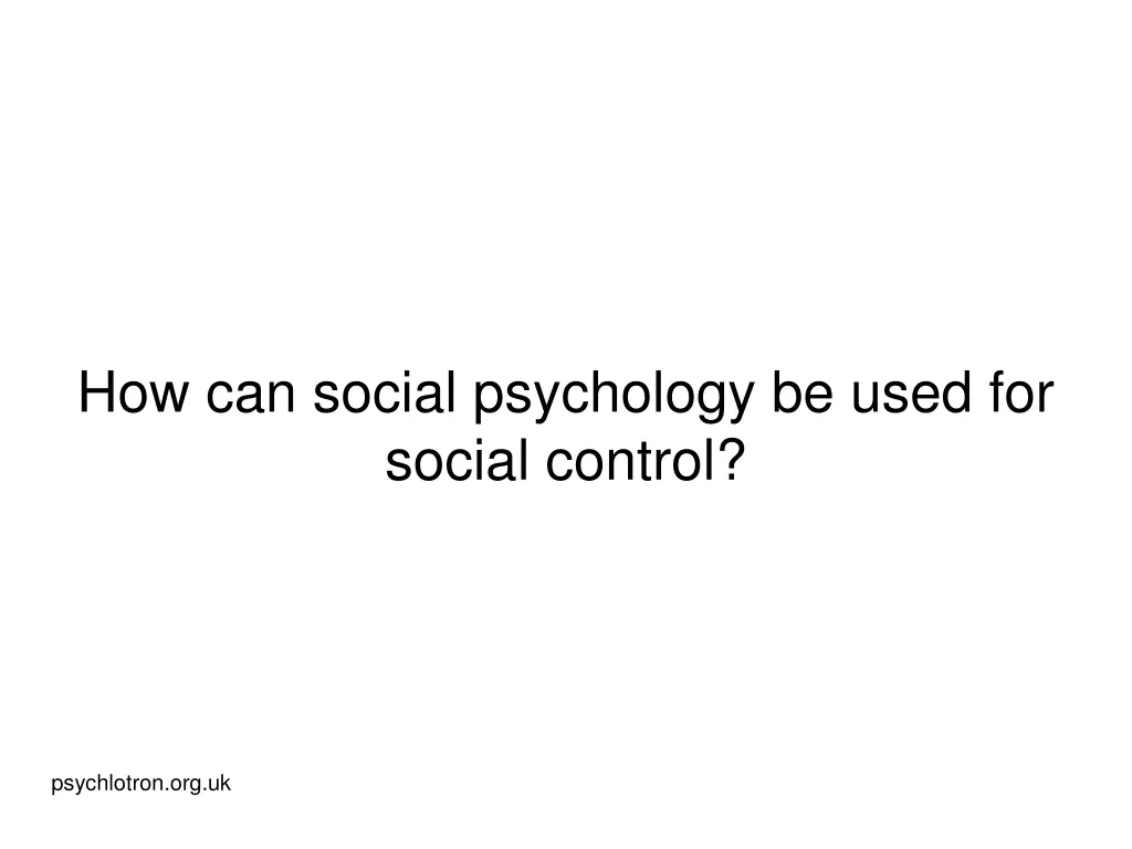 how can social psychology be used for social