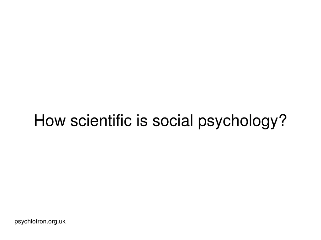 how scientific is social psychology