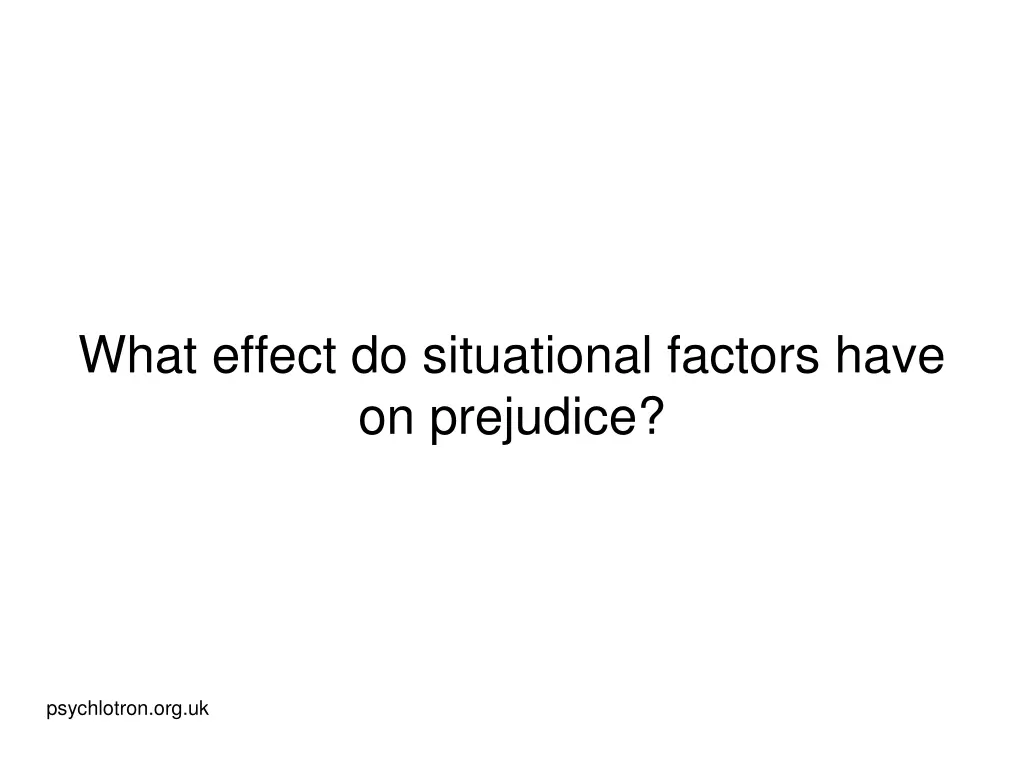 what effect do situational factors have