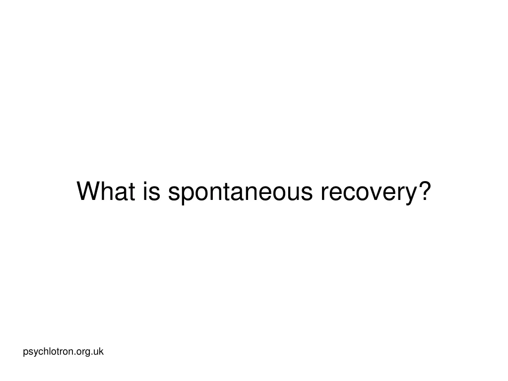 what is spontaneous recovery