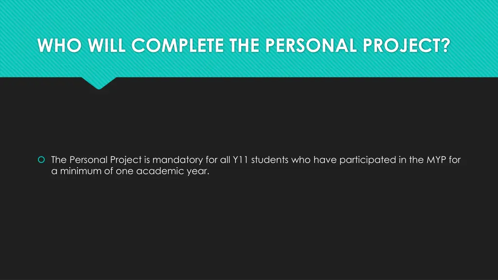 who will complete the personal project