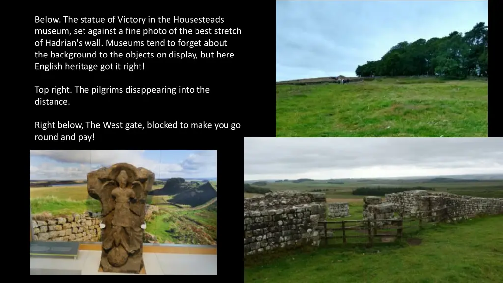 below the statue of victory in the housesteads