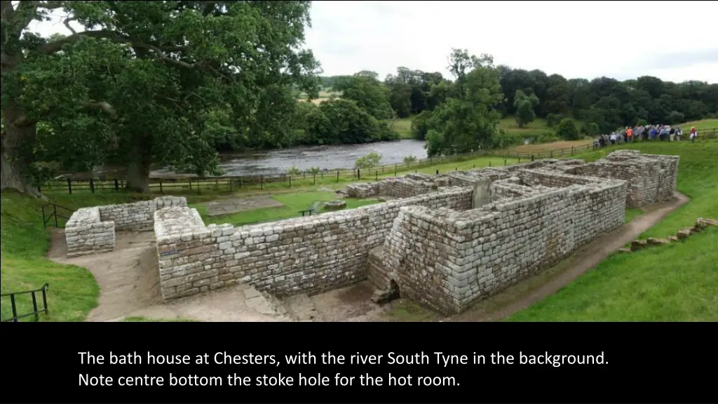 the bath house at chesters with the river south