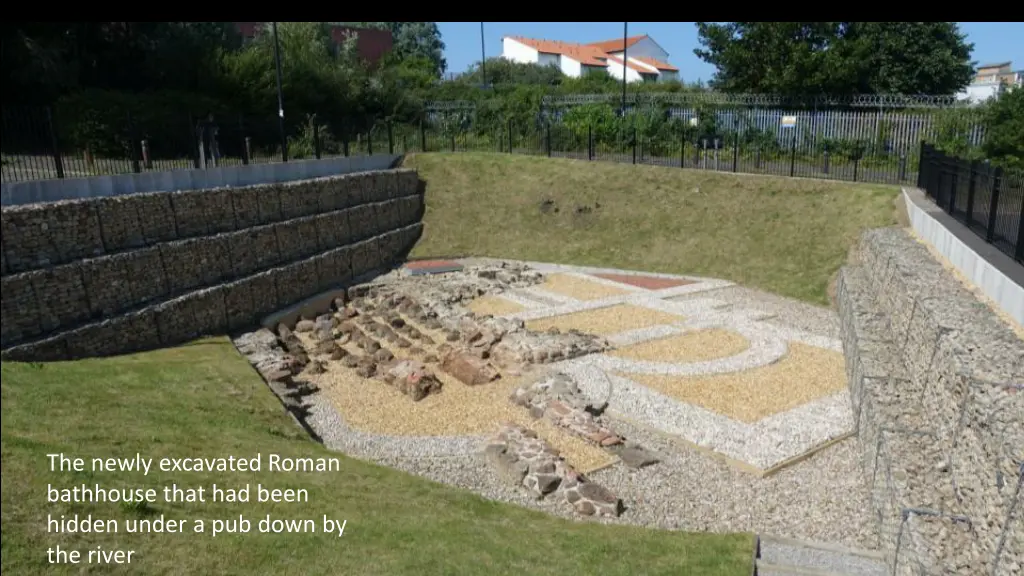 the newly excavated roman bathhouse that had been