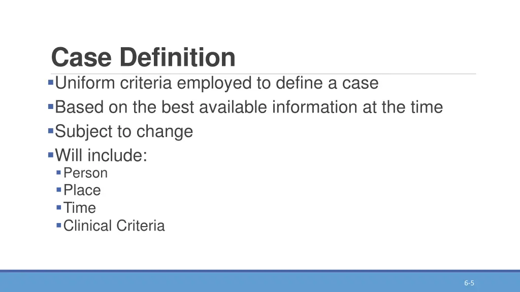 case definition uniform criteria employed