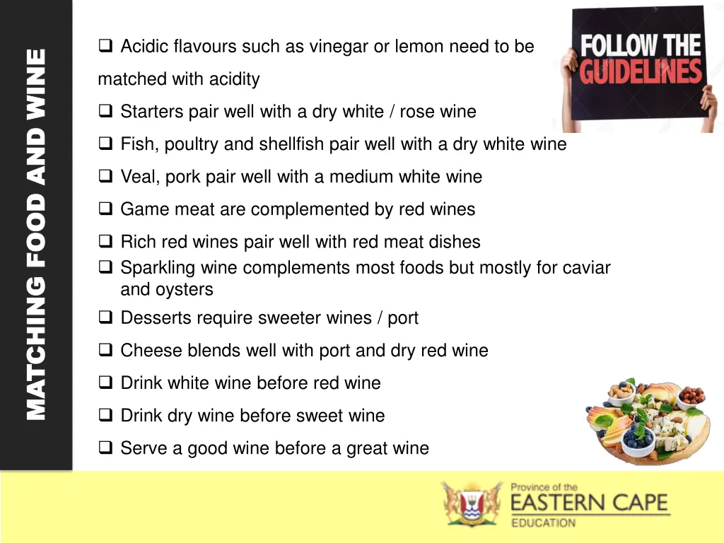 acidic flavours such as vinegar or lemon need