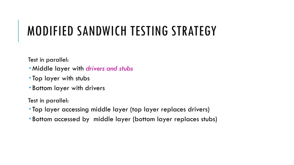 modified sandwich testing strategy