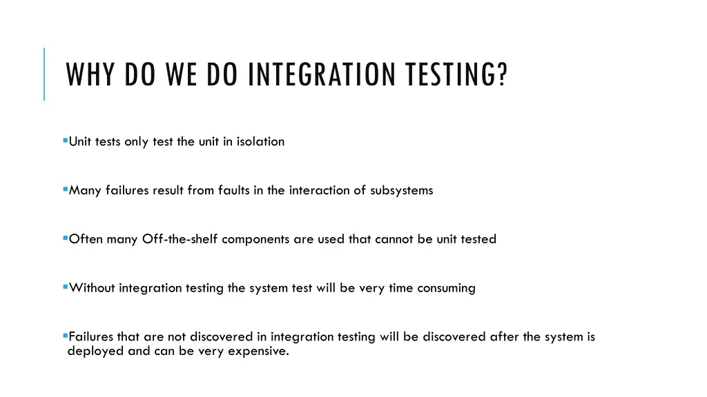 why do we do integration testing