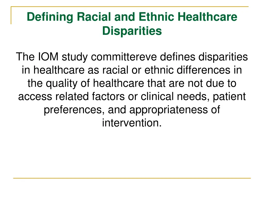 defining racial and ethnic healthcare disparities