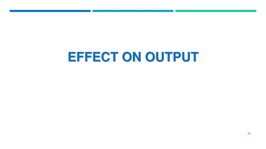 effect on output