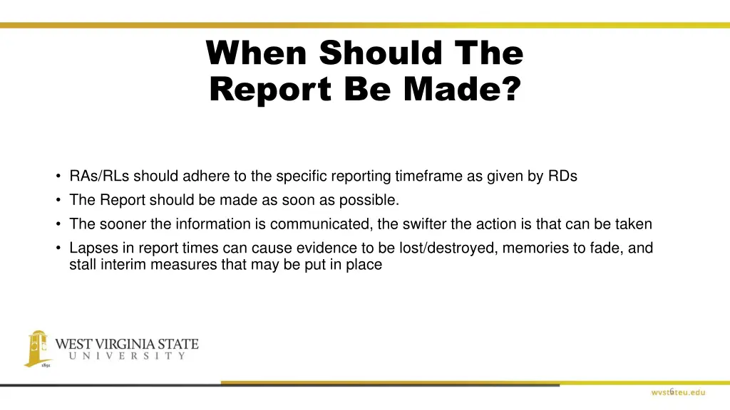 when should the report be made