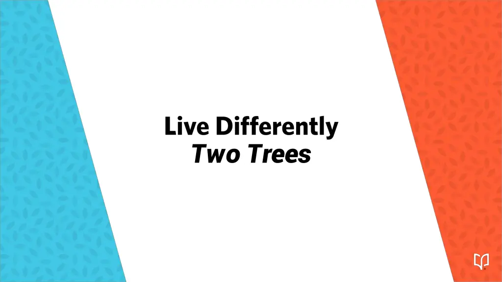 two trees