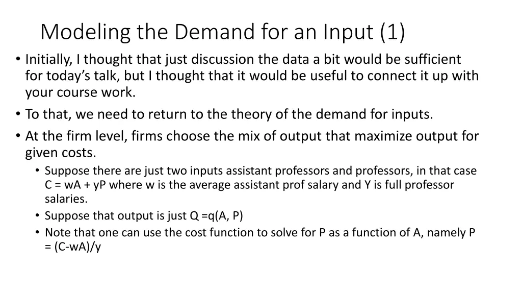 modeling the demand for an input 1 initially