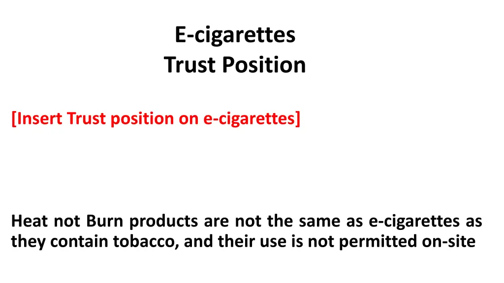 e cigarettes trust position