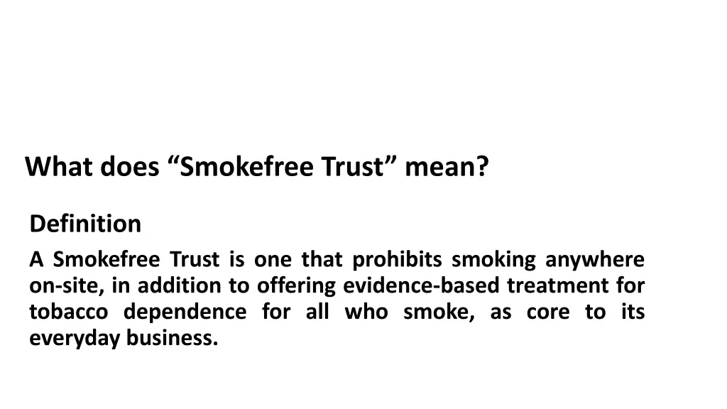 what does smokefree trust mean