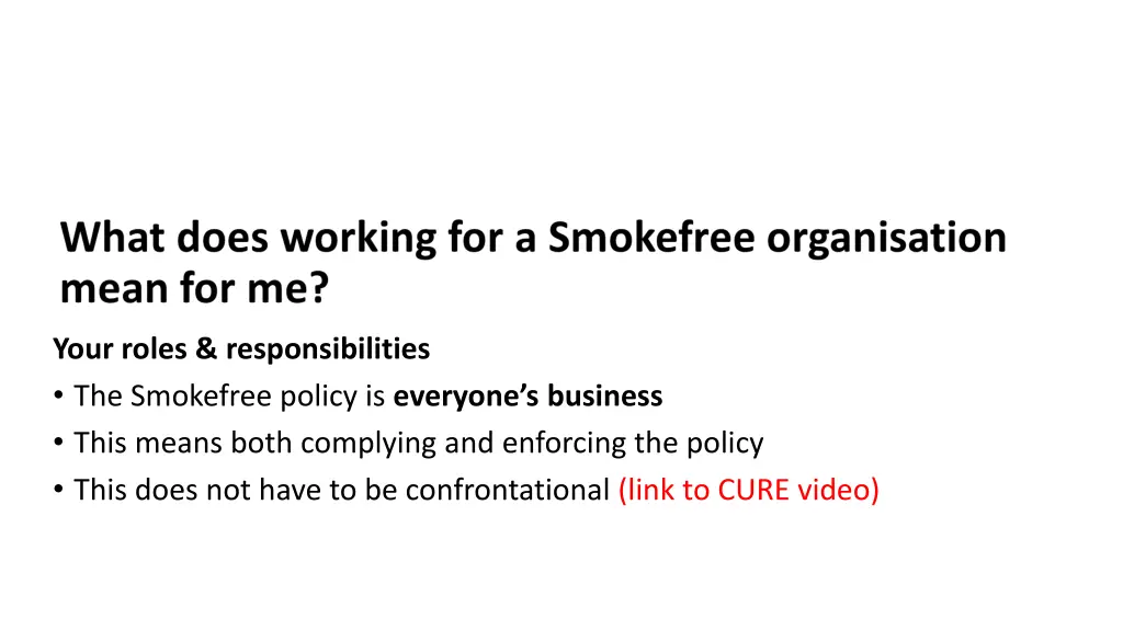 your roles responsibilities the smokefree policy