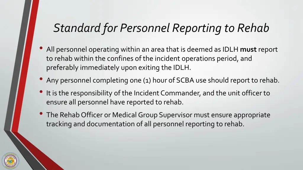 standard for personnel reporting to rehab 1