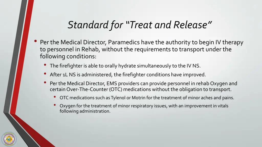 standard for treat and release per the medical