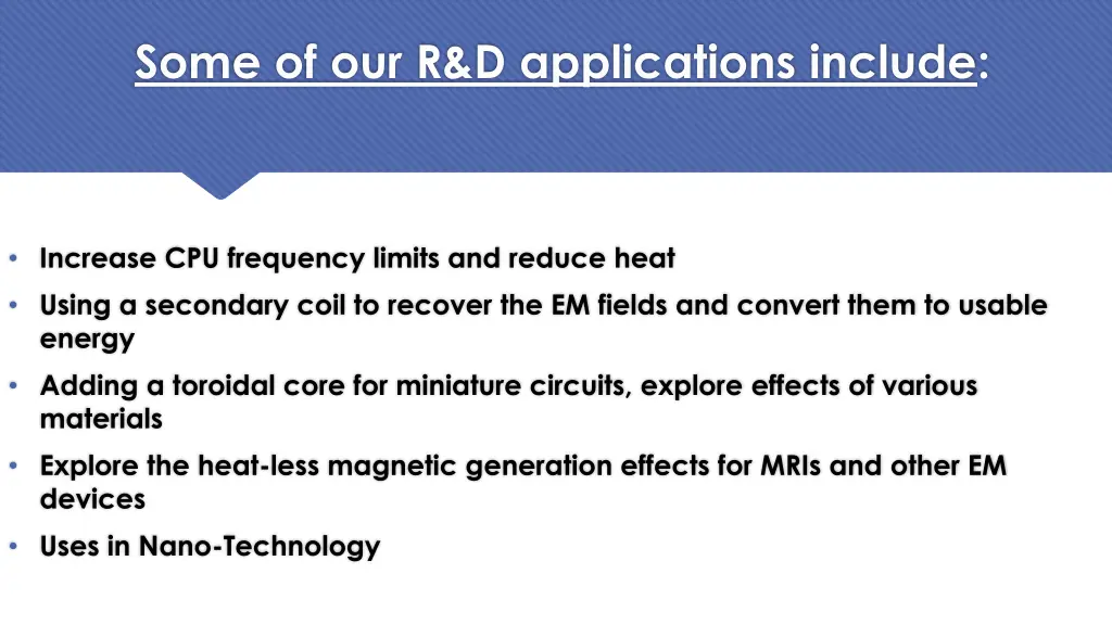 some of our r d applications include