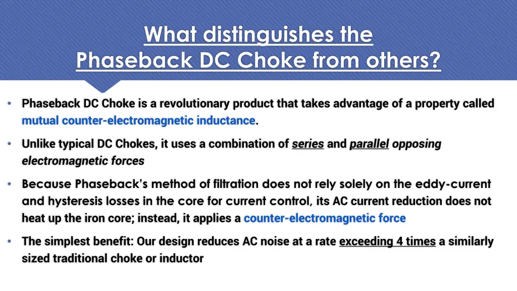 what distinguishes the phaseback dc choke from