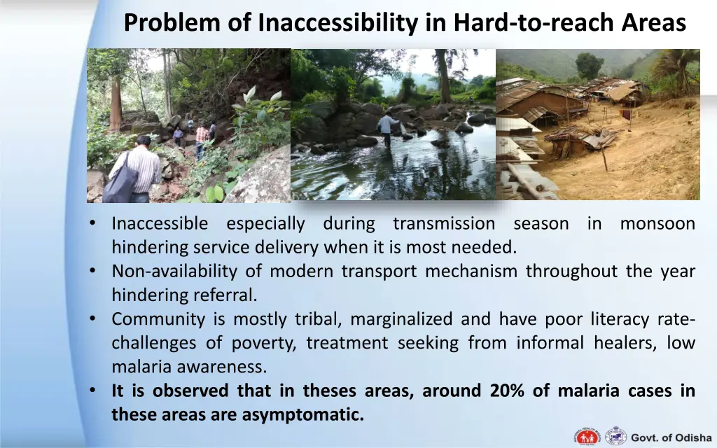 problem of inaccessibility in hard to reach areas