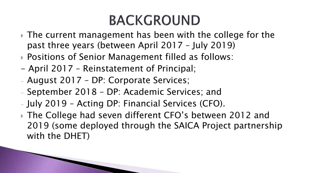 the current management has been with the college