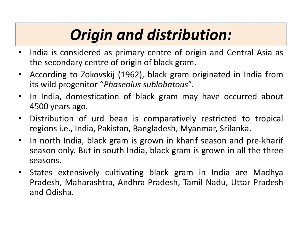 origin and distribution india is considered