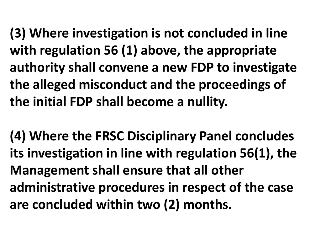 3 where investigation is not concluded in line