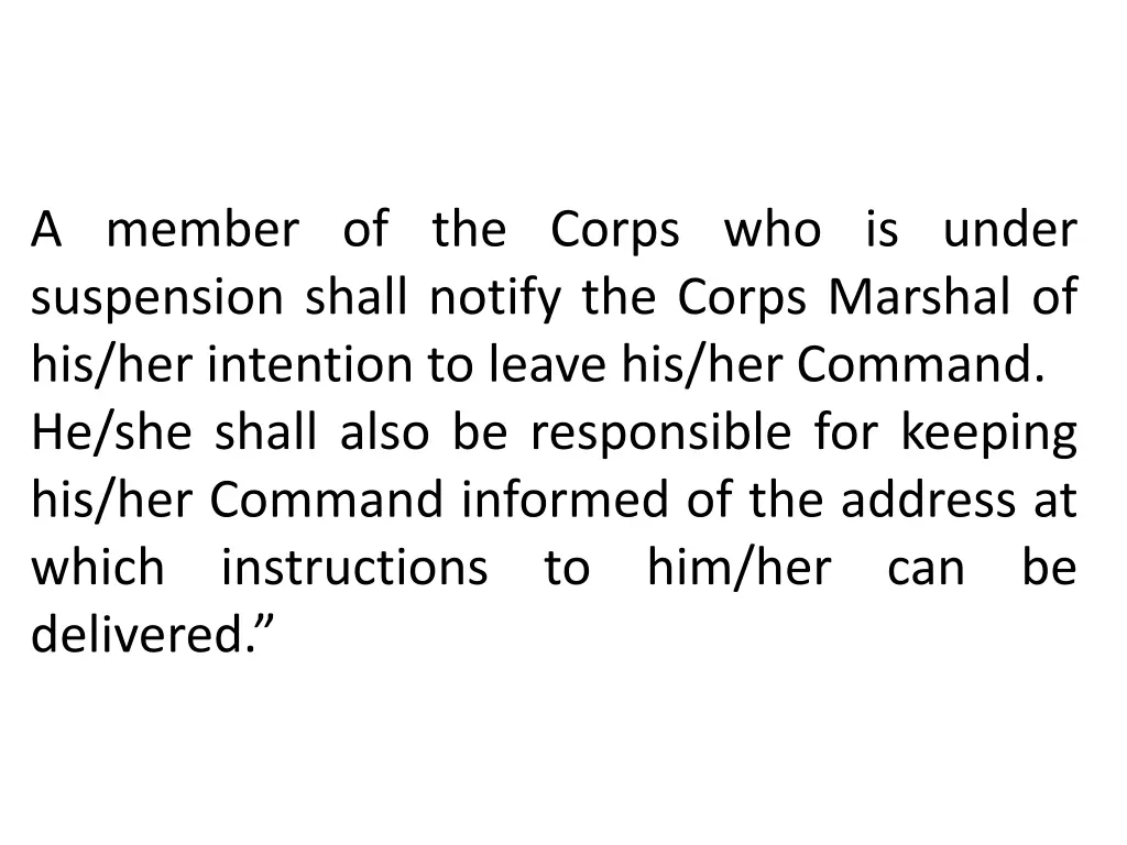 a member of the corps who is under suspension