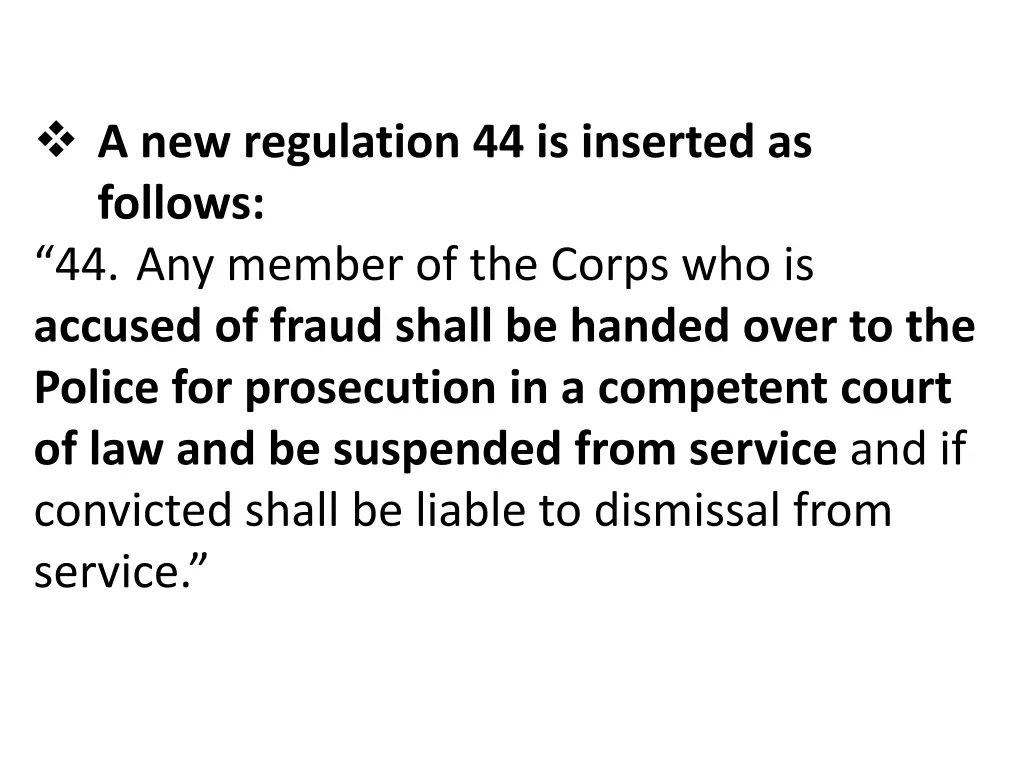 a new regulation 44 is inserted as follows