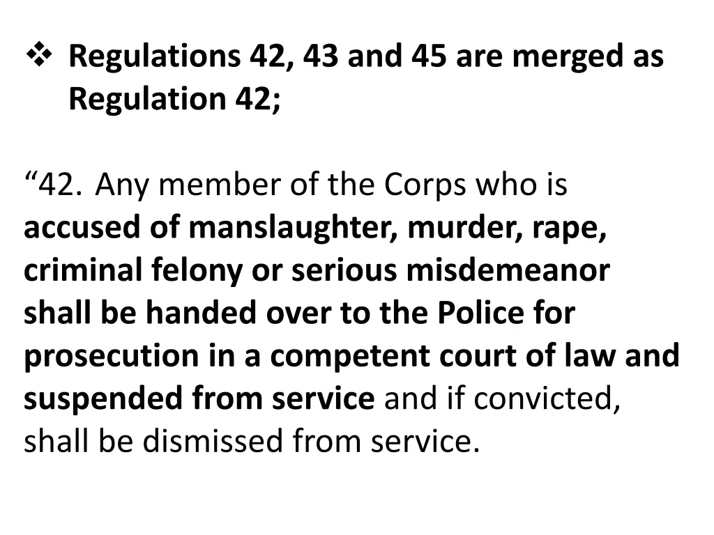 regulations 42 43 and 45 are merged as regulation