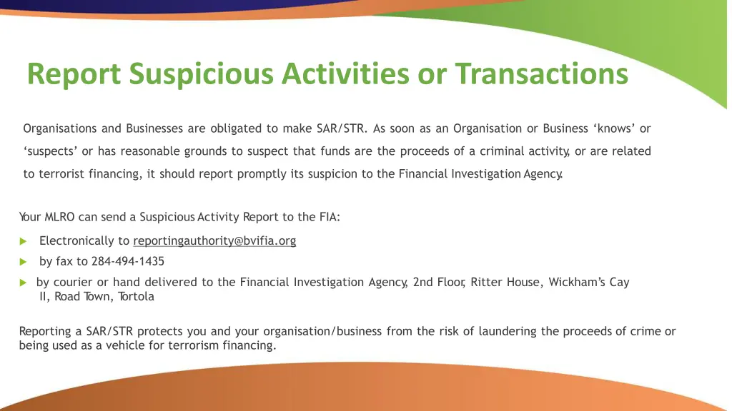 report suspicious activities or transactions