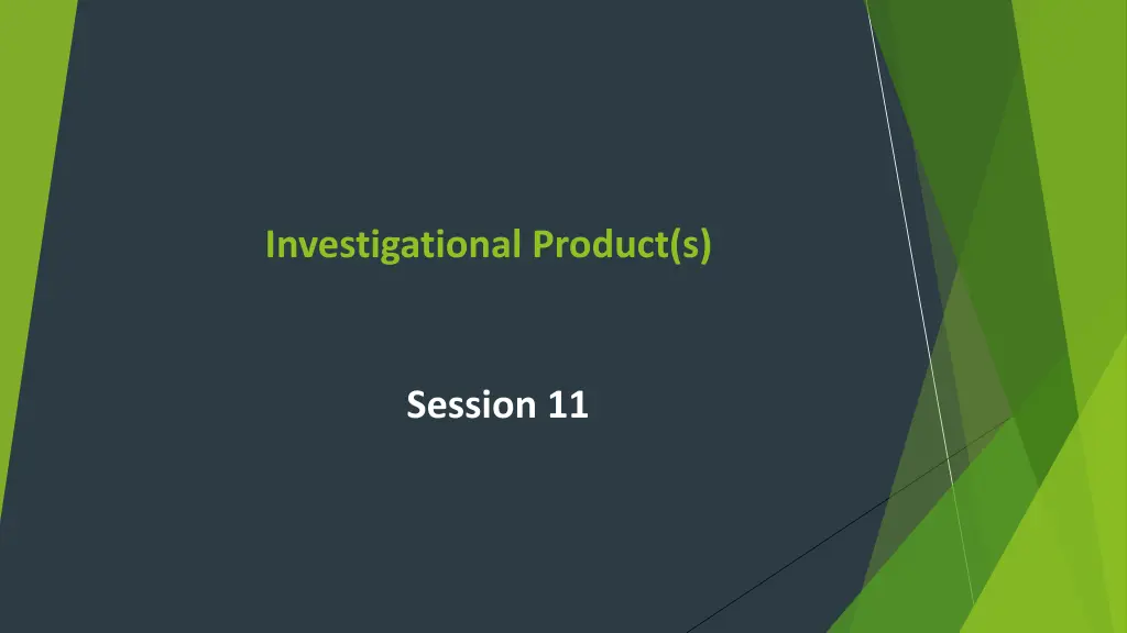 investigational product s 1