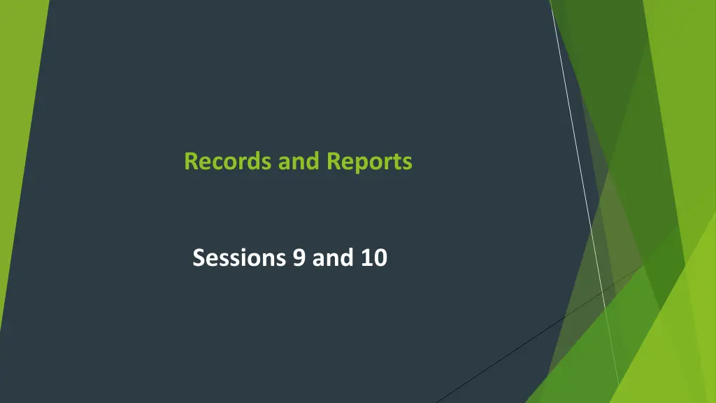 records and reports 2