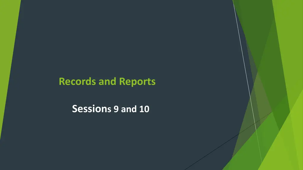 records and reports