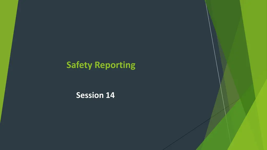 safety reporting