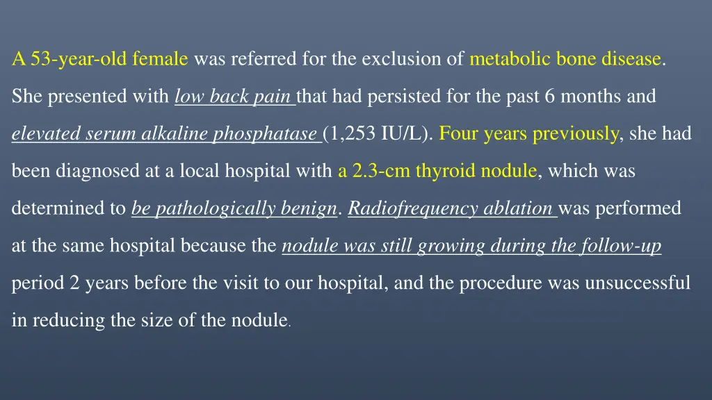 a 53 year old female was referred