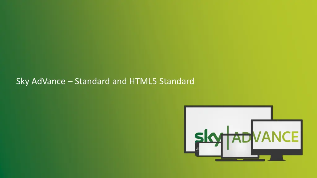 sky advance standard and html5 standard