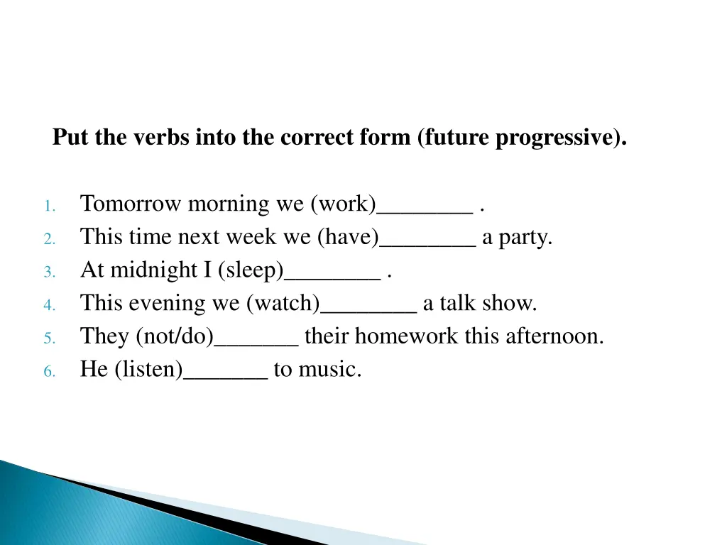 put the verbs into the correct form future 1