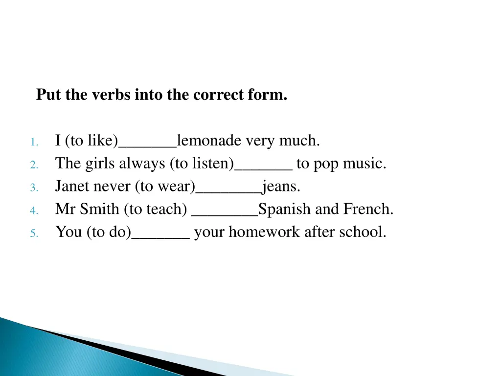 put the verbs into the correct form